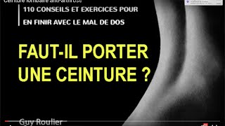 Vidéo Comment soulager vos lombalgies grâce à la ceinture lombaire par Guy Roulier [upl. by Akienahs]