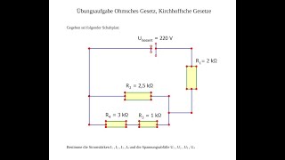 Ohmsches Gesetz Kirchhoffsche Gesetze  Übungsaufgabe [upl. by Isteb]