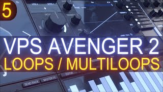 VPS Avenger 2  Tutorial Course 5 With Jon Audio  Single Loops and Multi Loops [upl. by Nosreip403]