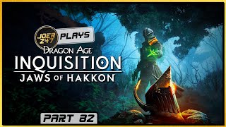 JoeR247 Plays Dragon Age Inquisition  Part 82  Jaws of Hakkon [upl. by Linette]