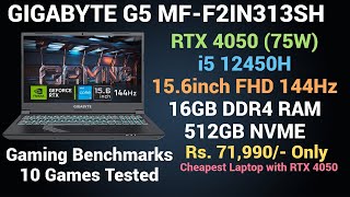 GIGABYTE G5 MF F2IN313SH RTX 4050  12th Gen Intel Core i5 12450H Gaming Test  10 Games Tested [upl. by Cristiona]