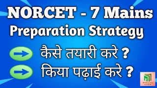 NORCET7 MAINS Preparation Strategy How to start mains Preparation What to studyHow to crack main [upl. by Ydnal153]