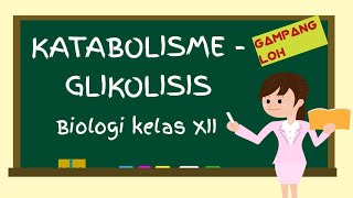 Glikolisis Kelas 12  Materi Katabolisme [upl. by Ettessil]