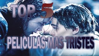 Las películas mas tristes del mundo  Top 5 [upl. by Werna718]