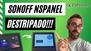 Sonoff NSPanel con ESPHome y Home Assistant  ¿Quién dijo miedo [upl. by Laet137]