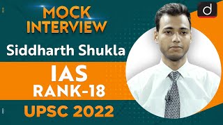 Siddharth Shukla Rank 18  UPSC CSE 2022  English Medium  Mock Interview  Drishti IAS English [upl. by Eleaffar]