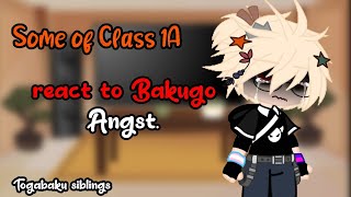 Some of Class 1A react to BakugoPart 2AngstTogabaku siblings [upl. by Pollyanna]