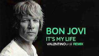 Bon Jovi  Its my life Valentino Sirolli remix [upl. by Narib]