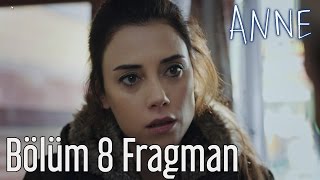 Anne 8 Bölüm Fragman [upl. by Ellehcsor]