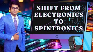 Shift From Electronics to Spintronics KnowledgeResonance [upl. by Donella]