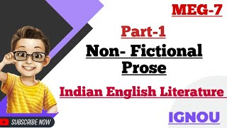 NonFictional Prose  indianenglishliterature meg7 ignou nonfictionalprose [upl. by Adnilreh131]