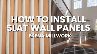 How To Install Slat Wall Panels by Ekena Millwork [upl. by Laurita560]