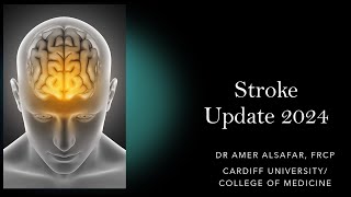 Stroke Update 2024 [upl. by Lazos736]