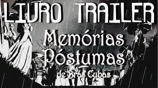 Livro Trailer  Memórias póstumas de Brás Cubas [upl. by Helenka]