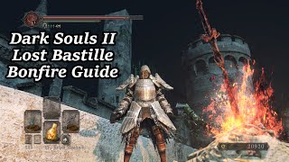 Lost Bastille  All Bonfire Locations  Dark Souls II [upl. by Armand215]