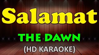 SALAMAT  The Dawn HD Karaoke [upl. by Alik546]