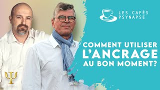 Comment utiliser l’ancrage PNL au bon moment [upl. by Dwan]