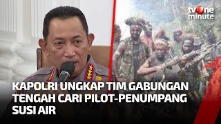 Pilot Penumpang Pesawat Susi Air Disandera KKB Kapolri Kerahkan Tim Gabungan  tvOne Minute [upl. by Cookie159]