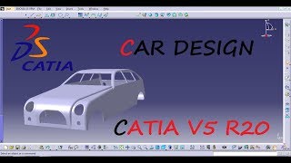 CAR DESIGN IN CATIA V5 R20 [upl. by Zebapda]