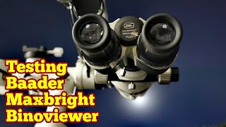 Amazing Baader Maxbright Binoviewer Unboxing Testing Observing Astronomy Space [upl. by Raines]