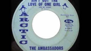 The Ambassadors  Aint Got The Love Of One Girl On My Mind [upl. by Llen]