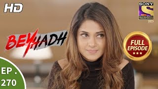 Beyhadh  बेहद  Ep 270  Full Episode  24th October 2017 [upl. by Pine]