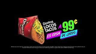 Doritos® Locos Tacos a 99¢ ¡es cosa de locos [upl. by Bridgette549]