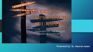 Gestalt therapy in counseling [upl. by Yrrem]