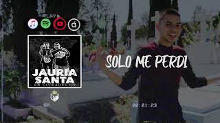 JAURIA SANTA  SOLO ME PERDI  EN CIUDADES 878 Audio Oficial [upl. by Undine85]