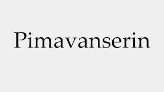 How to Pronounce Pimavanserin [upl. by Rhynd]