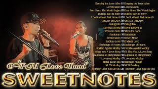 SWEETNOTES Cover Playlist 2024💥 Keeping the Love Alive  OPM Love Band💥 Best of OPM Love Songs 2024 [upl. by Rede]