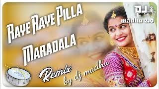 RAYE RAYE MARADALA SONG amp EDM amp REMIX 💥 BY DJ MADHU 💢 song djremix [upl. by Eizzo]