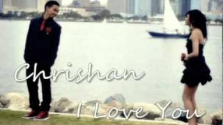 Chrishan  I Love You w DL  Lyrics [upl. by Aimat]