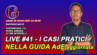 🔴 LIVE 41 SUPERBONUS 110 casi pratici e FAQ nella guida aggiornata dell’Agenzia  09 ottobre 2021 [upl. by Yonatan670]