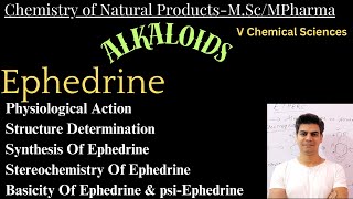 Ephedrine Alkaloids Chemistry of natural productsMScMPharma [upl. by Sybyl924]