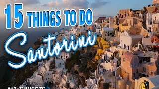 15 BEST THINGS TO DO IN SANTORINI ♥ Santorini Greece Travel Guide [upl. by Evvy967]