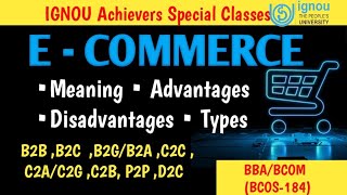 E  Commerce  meaning Advantages Disadvantagestypes of e commerceecommercebbaignou [upl. by Corrie693]