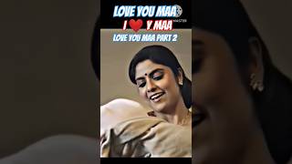 love you maa part 2  love you maa movie  love you maa status  love maa lovestatus motivation [upl. by Holden507]