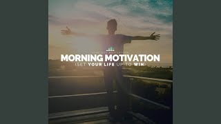 Morning Motivation Set Your Life up to Win [upl. by Nivled400]