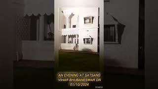 AN EVENING AT SATSANG VIHAR BHUBANESWAR ON 01112024 [upl. by Jane]