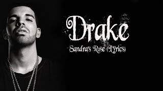 Drake  Sandras Rose Lyrics [upl. by Berg]