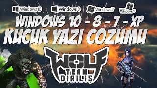 WOLFTEAM WİNDOWS 10 KÜÇUK YAZI COZUMU 2017 GUNCEL [upl. by Roddie]