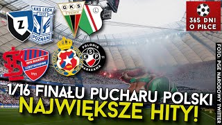 PUCHAR POLSKI 116 FINAŁU  ZAWISZALECH POZNAŃ ŁKSRAKÓW GKS TYCHYLEGIA WISŁA KRAKÓWPOLONIA [upl. by Turoff]