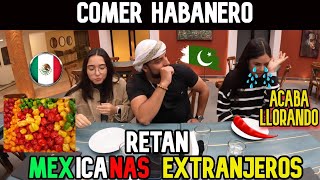 EXTRANJEROS INTENTAN HUMILLAR a MEXICANAS 🤬🇲🇽COMIENDO CHILE HABANERO MUY PICANTE 🌶️ [upl. by Adnarim]