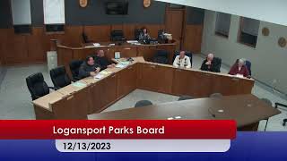 Logansport Parks and Recreation Board Meeting 12132023 [upl. by Adachi864]