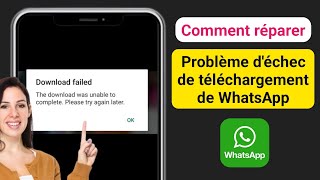 Comment résoudre le problème déchec de téléchargement de WhatsApp [upl. by Sirac]