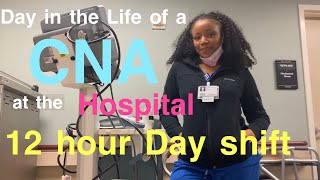 Day in the Life of a CNA at the Hospital 12 Hour Day shift [upl. by Corinna]