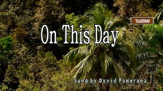 David Pomeranz  On This Day  KaraokeLyricsInstrumental [upl. by Ernestine504]