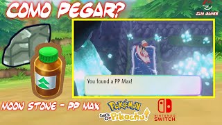 POKEMON LETS GO COMO CONSEGUIR PP MAX E MOON STONE DIÁRIOS [upl. by Danit]