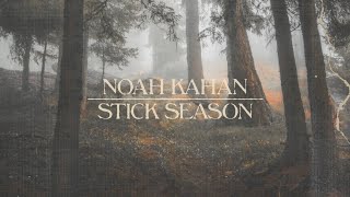 Noah Kahan  Stick Season Official Lyric Video [upl. by Gottwald666]